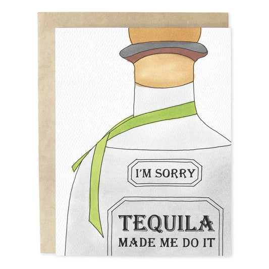 Tequila Made Me Card